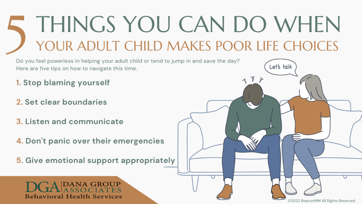 5 Things You Can Do When Your Adult Child Makes Poor Life Choices Infographic